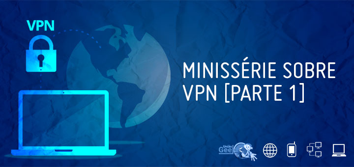 vpn-minisserie-fundamentos-introducao