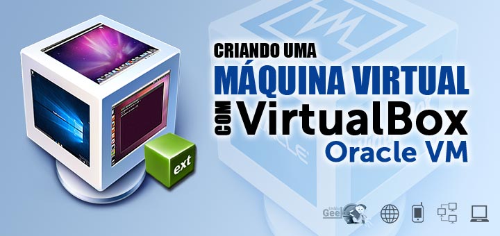 virtualbox-virtualizacao-criando-maquina-virtual